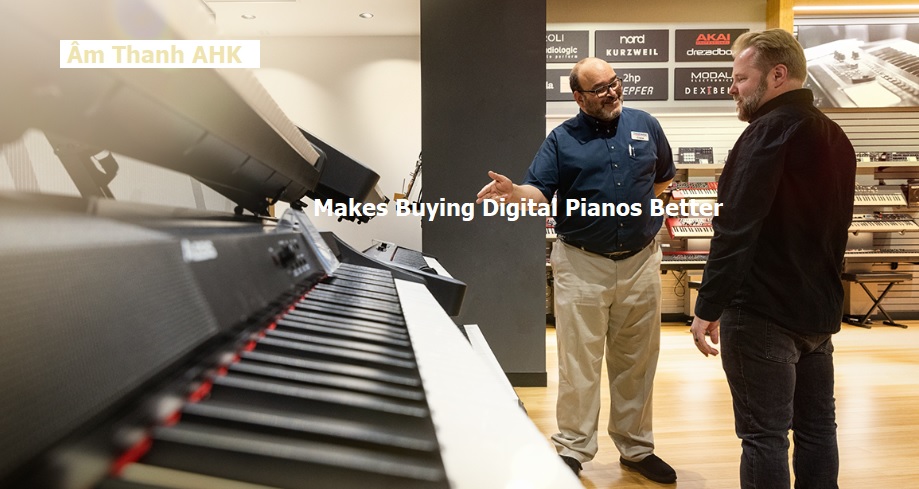 5 cách AHK giúp mua đàn piano kỹ thuật số tốt hơn